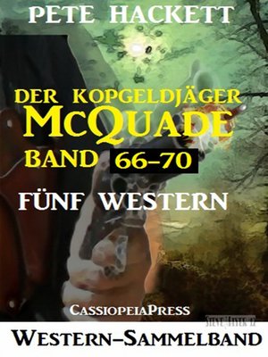 cover image of Der Kopfgeldjäger McQuade, Band 66-70